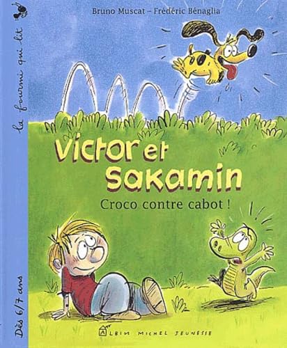 Victor et Sakamin : Croco contre cabot ! 9782226143327