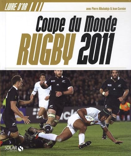 Livre d'or de la coupe du monde de rugby 2011 9782263056543