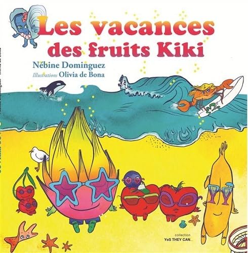LES VACANCES DES FRUITS KIKI 9782916059334