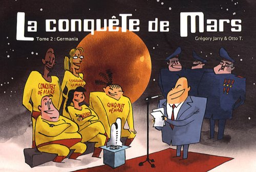 La conquête de Mars, Tome 2 : Germania 9782914553629
