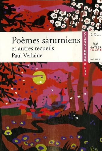 Poèmes saturniens et autres recueils: Fêtes galantes, Romances sans paroles 9782218925887