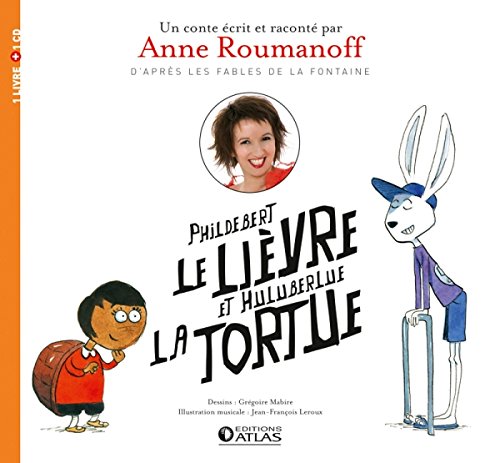 Phildebert le liève et Huluberlue la tortue 9782723485999