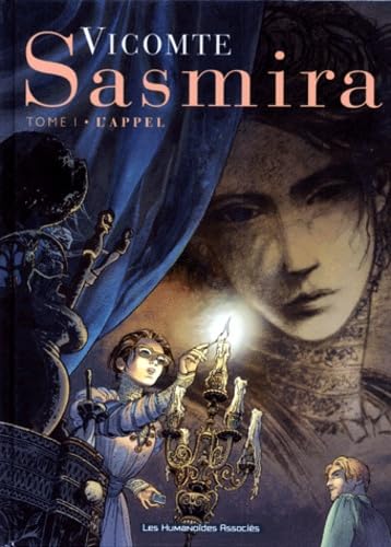 Sasmira, tome 1 : L'Appel 9782731611267