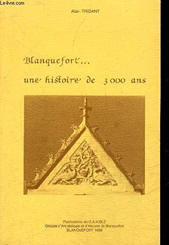 Blanquefort, une histoire de 3000 ans 