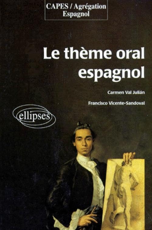 Le thème oral espagnol 9782729847784