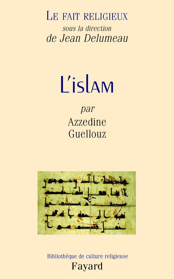 Le Fait religieux, tome 2: L'Islam 9782213619125