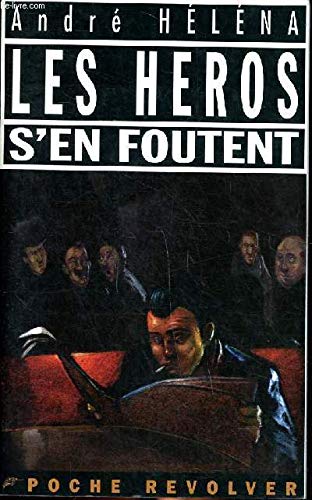 Les héros s'en foutent 9782908382211