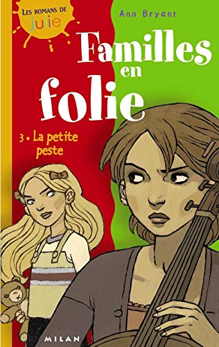 Familles en folies, tome 3 : La Petite Peste 9782745907226