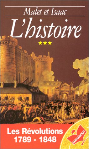L'histoire, tome 3 : Les Révolutions, 1789-1848 9782501027472