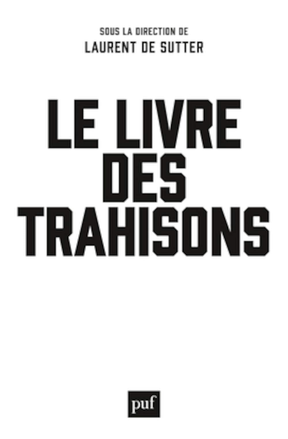 Le livre des trahisons 9782130785729