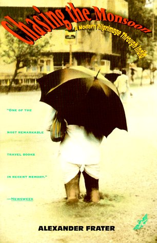 Chasing the Monsoon: A Modern Pilgrimage Through India 9780805020526