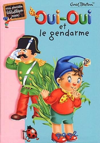 Oui-Oui et le Gendarme 9782012008571