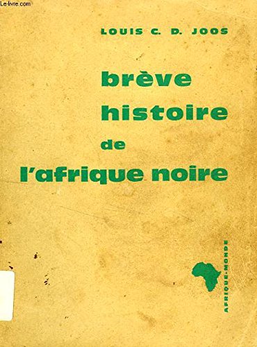 Brève histoire de l'afrique noire. 