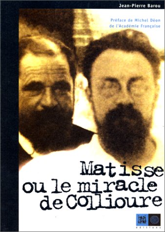 Matisse ou le miracle de Collioure 9782911939020