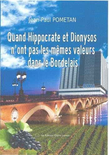 Quand Hippocrate et Dionysos n'ont pas les mêmes valeurs dans le Bordelais 9791096955060