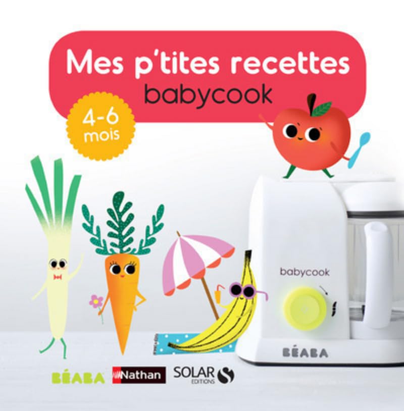 Mes p'tites recettes Babycook 4-6 mois 9782263145674