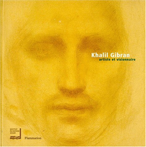 Khalil Gibran: Artiste et visionnaire 9782080129703