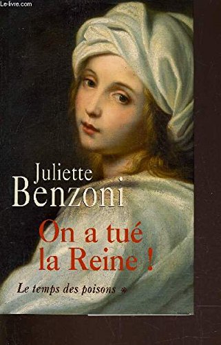 Le Temps des Poisons Tome 1: On a tué la Reine ! 9782298020274