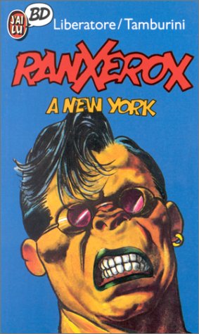 Ranxerox, tome 1 : Ranx à New York 9782277330035