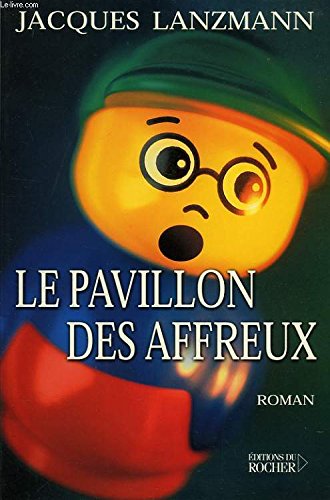 Le Pavillon des affreux 9782268040141