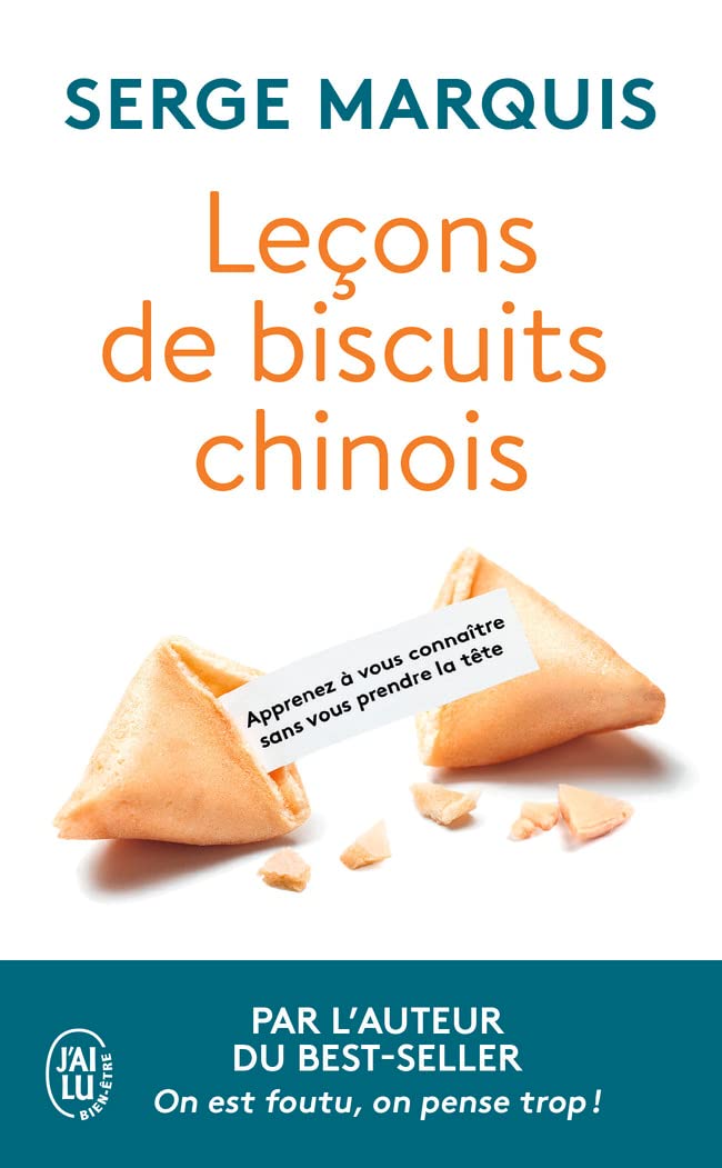 Leçons de biscuits chinois: Apprenez à vous connaître sans vous prendre la tête 9782290362747