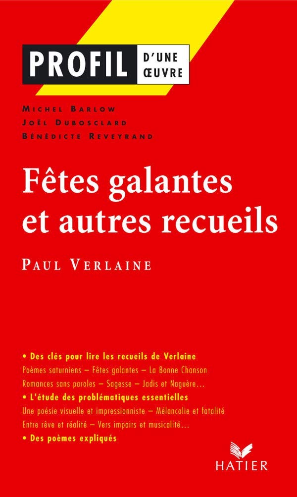 Profil - Verlaine (Paul) : Fêtes galantes et autres recueils: analyse littéraire de l'oeuvre 9782218921483