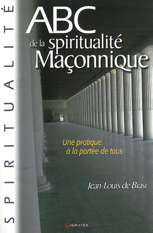 ABC de la spiritualité maçonnique 9782733909720