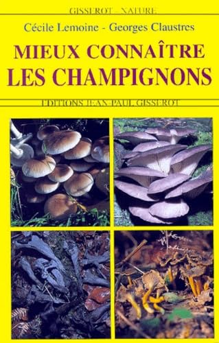 Mieux connaître les champignons 9782877475228