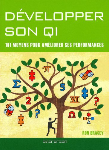 DEVELOPPER SON QI. 101 MOYENS POUR AMELIORER SES PERFORMANCES 9783836516174