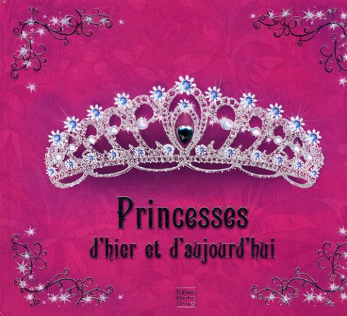 Princesses d'hier et d'aujourd'hui 9782841966288