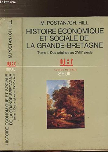 Histoire économique et sociale de la Grande-Bretagne, tome 1: Des origines au XVIIIe siècle 9782020045377