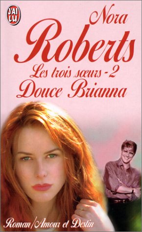 Les Trois soeurs. Douce Brianna, tome 2 9782277241478