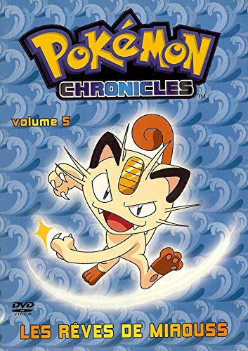 POKEMON CHRONICLES VOLUME 5 - LES REVES DE MIAOUSS 3760168860065