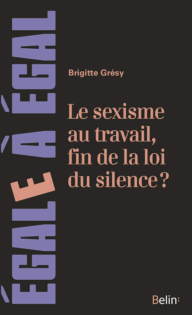 Le sexisme au travail, fin de la loi du silence ? 9782410002553