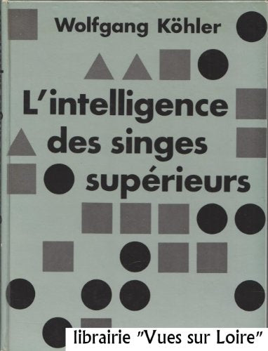 L'intelligence des singes supérieurs - traduction française par P. Guillaume 