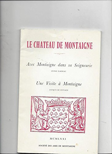 Le Château de Montaigne. 