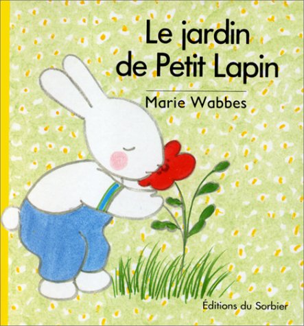 Le jardin de Petit Lapin 9782732034126