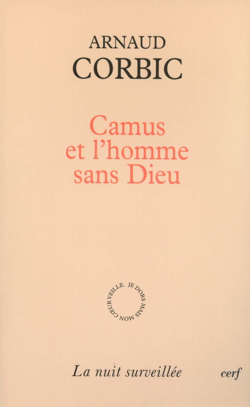 Camus et l'homme sans Dieu 9782204081368
