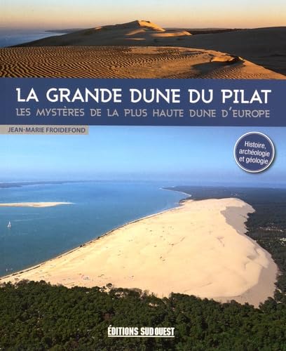Visiter La Grande Dune Du Pilat (Fr) 9782817704548