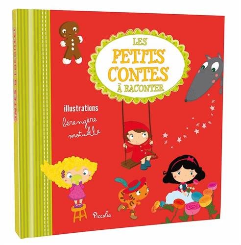 Petits contes à raconter: Compilation 9782753032460