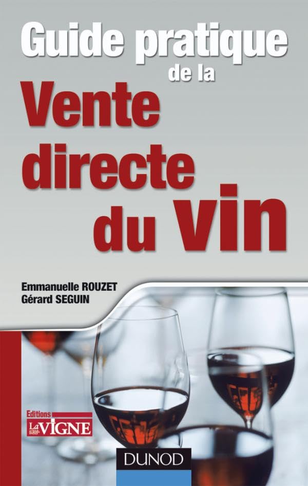 Guide pratique de la vente directe du vin 9782100521098