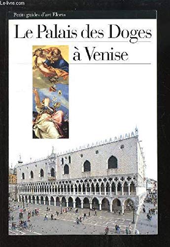 Palazzo Ducale di Venezia. Ediz. francese 9788843559220