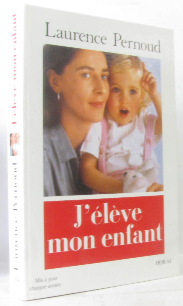 J'éleve mon enfant 9782705802066