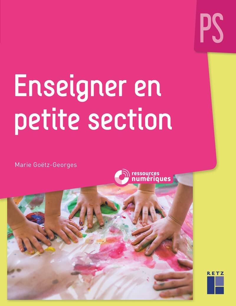 Enseigner en petite section (+ CD-Rom/Téléchargement) 9782725637457
