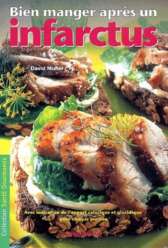 Bien manger après un infarctus 9782914571197