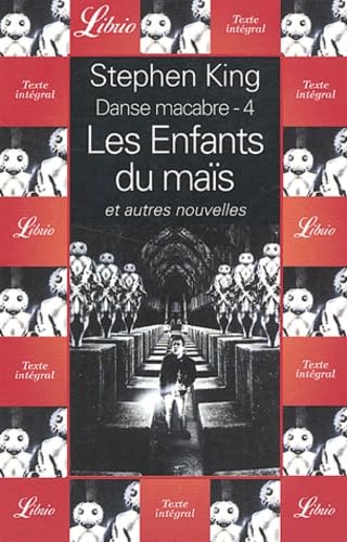Danse macabre, tome 4 : Les enfants du maïs, et autres nouvelles 9782290327951