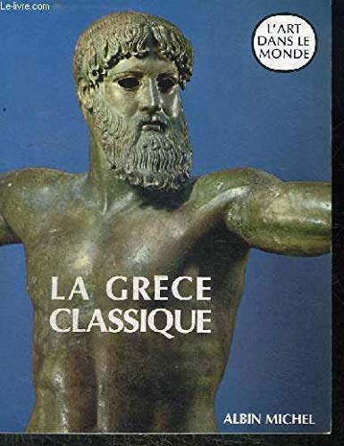 La Grèce classique 9782226018380