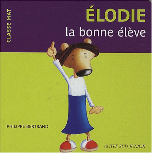 Elodie la bonne élève 9782742771653