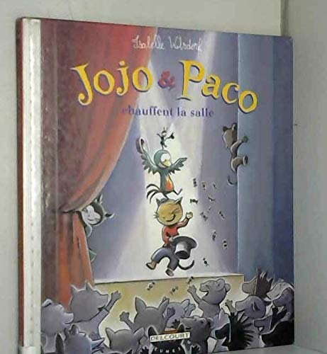 Jojo et Paco, tome 8 : Jojo et Paco chauffent la salle 9782840556336