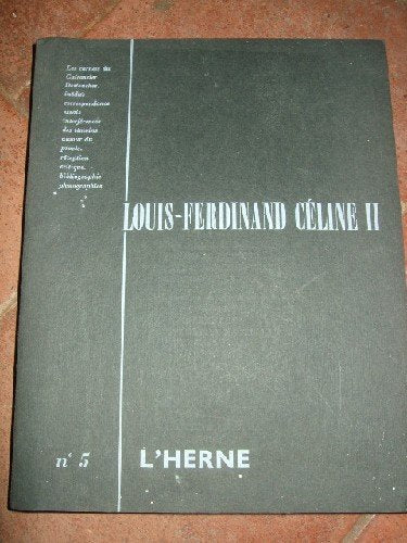 Louis Ferdinand Céline II. Cahier de l'Herne n° 5. 